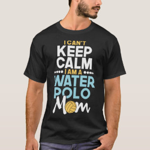 I Can t Keep Calm I Am A Water Polo Mum Beach Spo