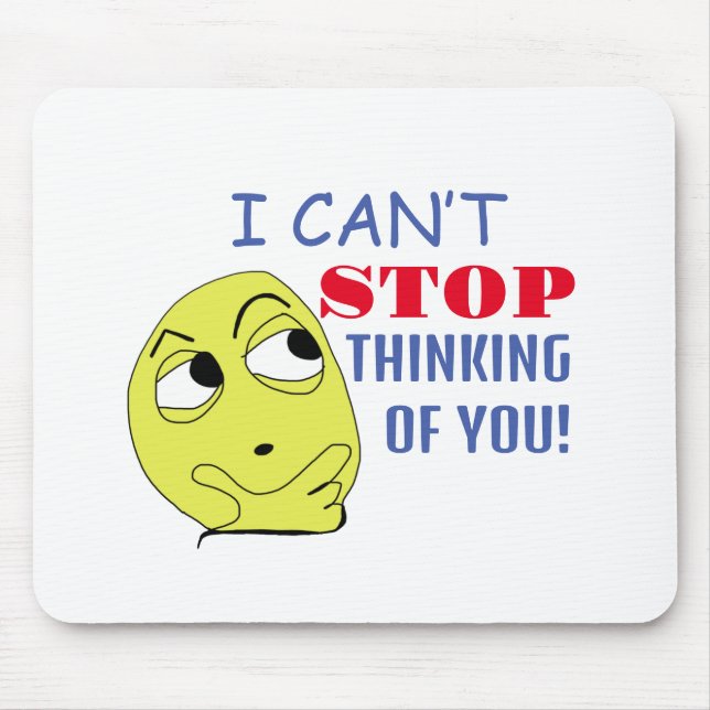 i can’t stop thinking of you mouse pad (Front)