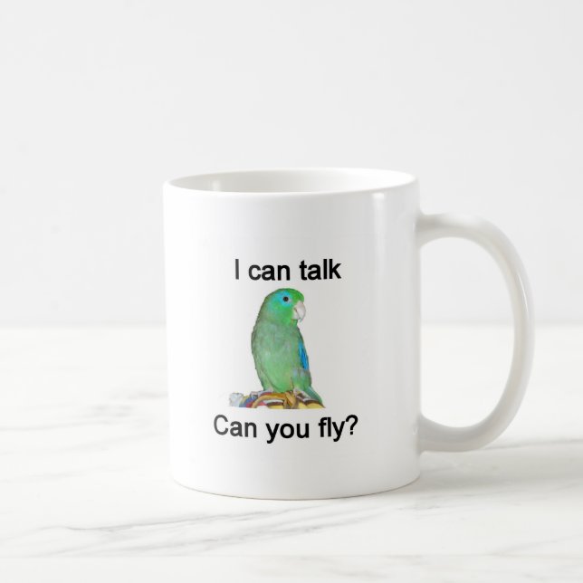 I can talk, can you fly? coffee mug (Right)