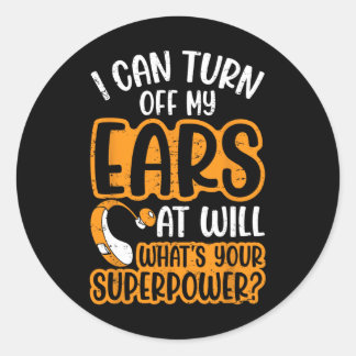 I Can Turn Off Ears Impaired Hard Cochlear Implant Classic Round Sticker