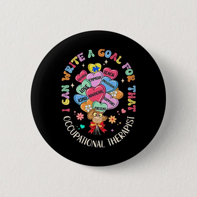 I Can Write Goal For That Occupational Therapy Ot  6 Cm Round Badge (Front)