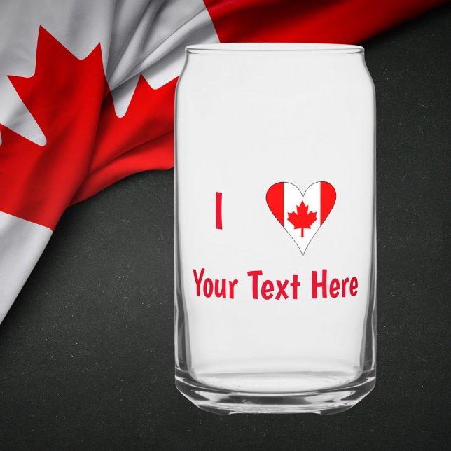 I (Canadian Flag Heart) Your Red Text Can Glass (Creator Uploaded)