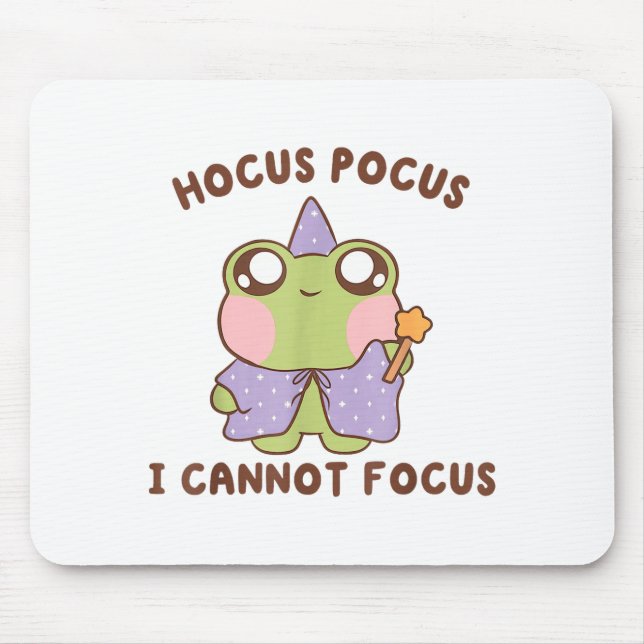 I Cannot Focus Funny Adhd Sitive Frog  Mouse Pad (Front)