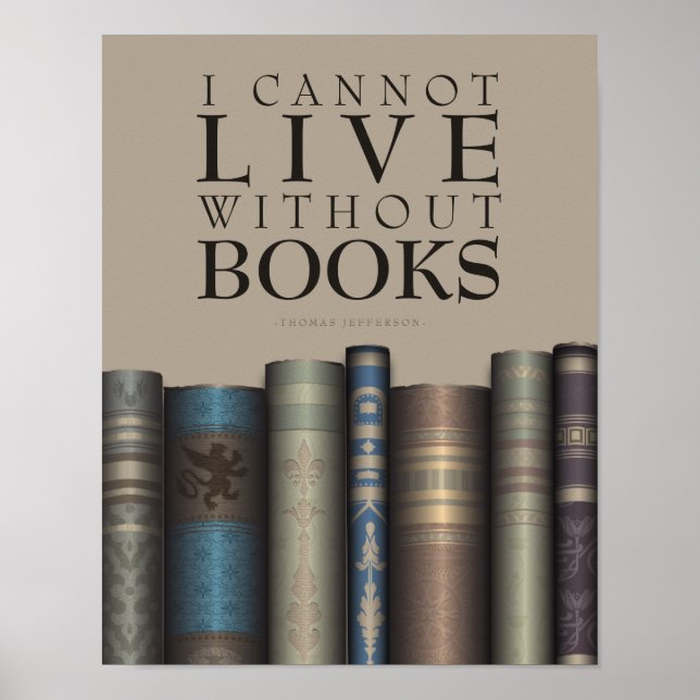 I Cannot Live Without Books Book Lover Poster (Front)