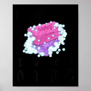 I Cannot Lye I Love Soap Making Homemade Soap Make Poster