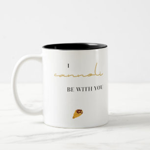 I Canolli I Canolli I Canolli I Canolli Two-Tone Coffee Mug