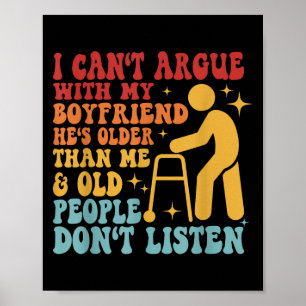 I Can't Argue With My Boyfriend He's Older Than Me Poster