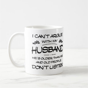 I Can't Argue With My Husband Couple Humour Wife Coffee Mug