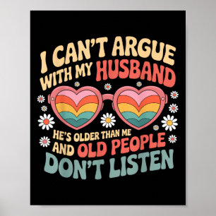 I Can't Argue With My Husband He's Older Than Me  Poster