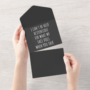 i can't be held responsible for what my face does all in one invitation