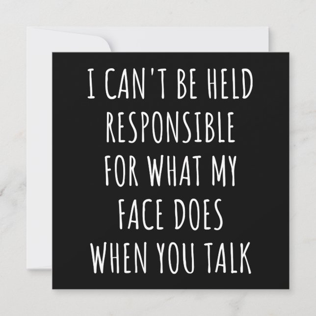 i can't be held responsible for what my face does save the date (Front)