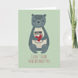 I Can't Bear to be Without You Note Card