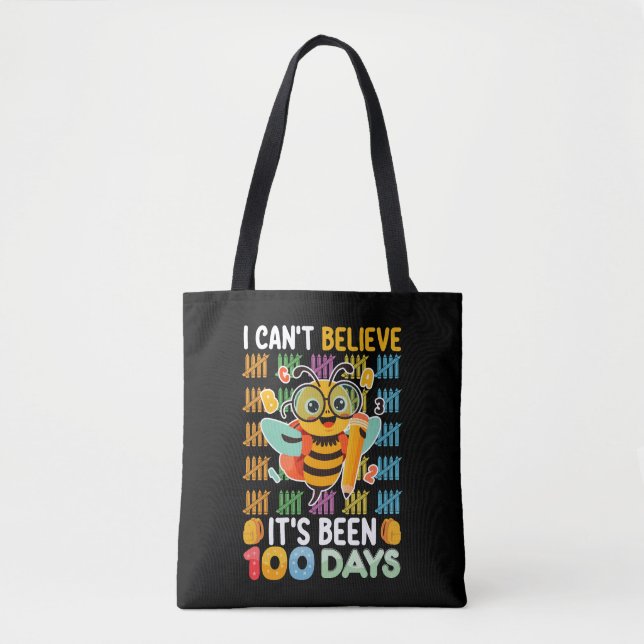 I Can't Believe It's Been 100 Days of School Bee Tote Bag (Front)