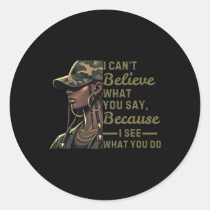 I Can't Belive Black Lives Black History Month Classic Round Sticker