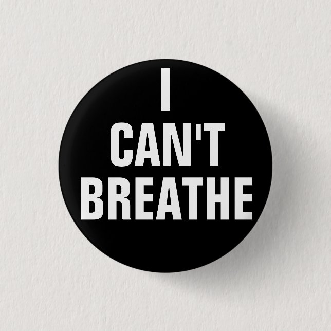I can't breathe 3 cm round badge (Front)
