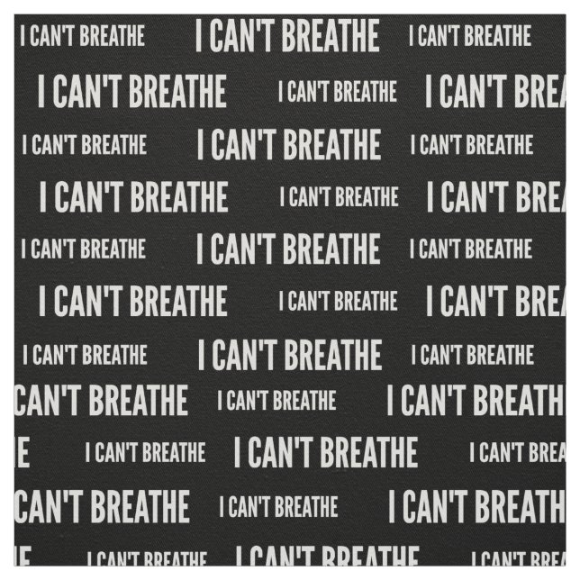 I Can't Breathe BLM Fabric (Swatch)