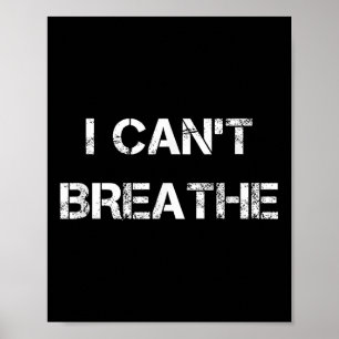 I Can't Breathe, Protest And Equal Rights Poster