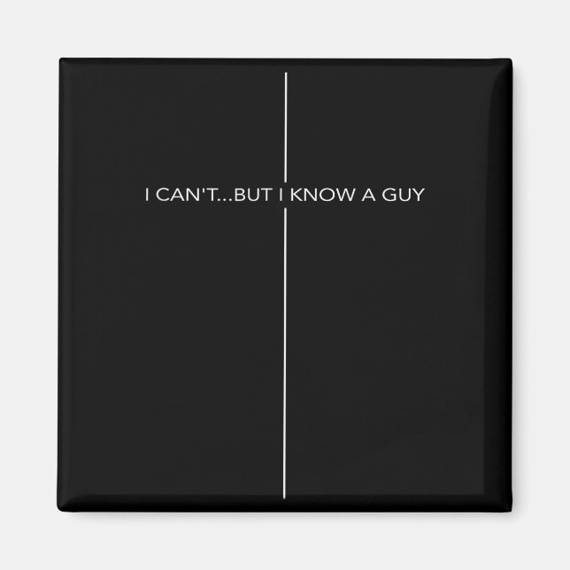 I Can't But I Know A Guy Cross Christian Jesus Fai Magnet (Front)