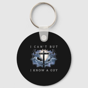 I Can't But I Know A Guy  Key Ring