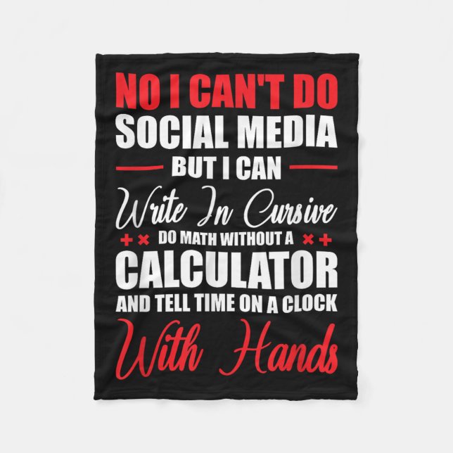 I Can't Do Social Media But I Can Write In Cursive Fleece Blanket (Front)