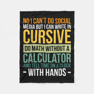 I Can't Do Social Media But I Can Write In Cursive Fleece Blanket