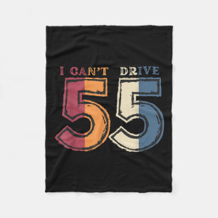 I Cant Drive 55 Legend 1970 55th Birthday Retro Me Fleece Blanket