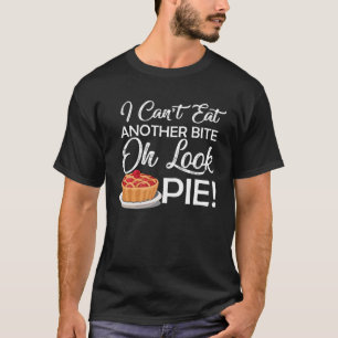 I Cant Eat Another Bite pumpkin pie thanksgiving T-Shirt