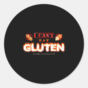 I Can't Eat Gluten It Makes My Tummy Hurt Apparel  Classic Round Sticker