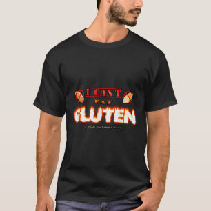 I Can't Eat Gluten It Makes My Tummy Hurt Apparel T-Shirt
