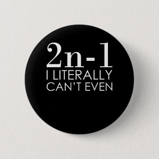 I Can't Even Math Teacher Mathematics Maths 6 Cm Round Badge