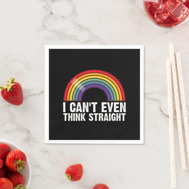 I Can't Even Think Straight LGBTQ Pride Month  Napkin (Insitu)