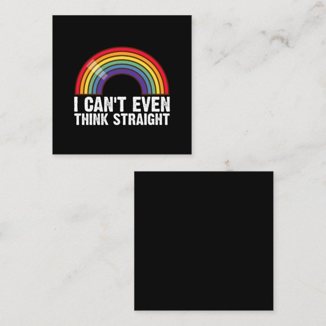 I Can't Even Think Straight LGBTQ Pride Month  Square Business Card (Front/Back)