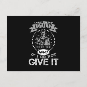 I Can'T Expect Loyalty From The Army Announcement Postcard