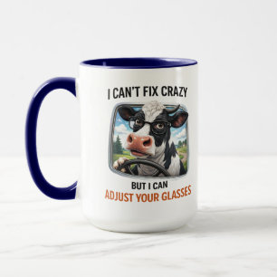 I Can't Fix Crazy but I Adjust Your Glasses Mug