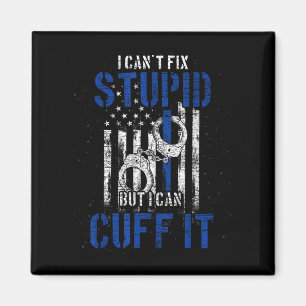 I Cant Fix Stud But I Can Cuff It Lice Magnet
