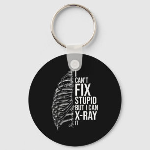 I Can't Fix Stud But I Can X-ray It - Radiology Te Key Ring