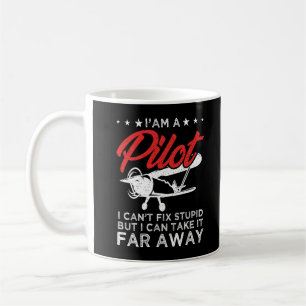  I Can't Fix Stupid But I Can Take It Far Away  Coffee Mug