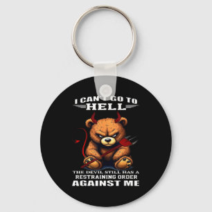 I Can't Go To Hell The Devil Still Has A Restraini Key Ring