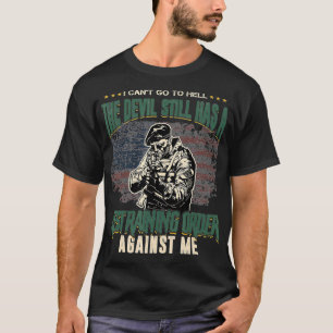I Can't Go to Hell The Devil Still Has Restraining T-Shirt