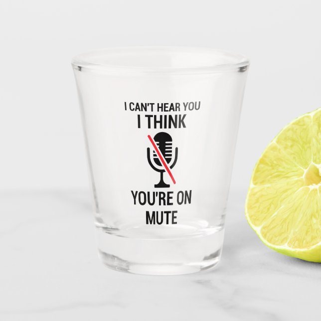 I can't hear you I think you're on mute Shot Glass (Front)