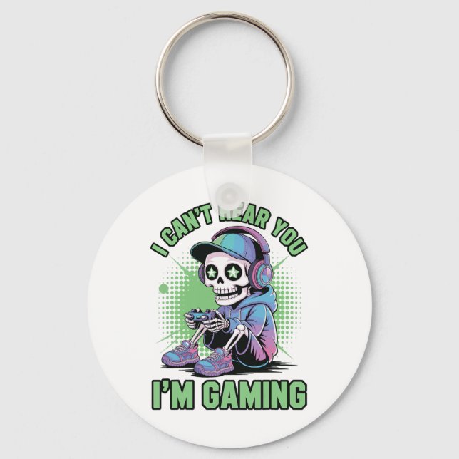 I Can't Hear You I'm Gaming  Key Ring (Front)