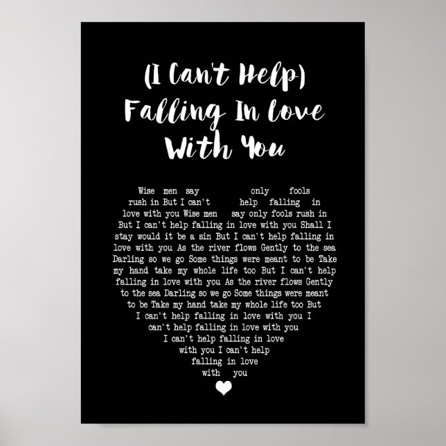 I Can't Help Falling In Love With You Black Heart Poster (Front)
