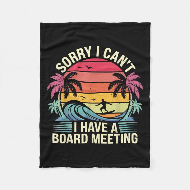 I Cant I Have A Board Meeting  Fleece Blanket (Front)
