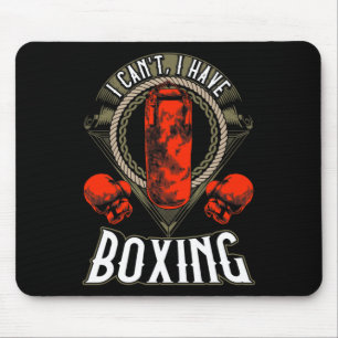 I Can't I Have Boxing Gloves Workout Spar Mouse Pad