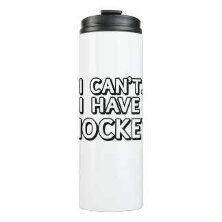 I can't. I have Hockey Thermal Tumbler