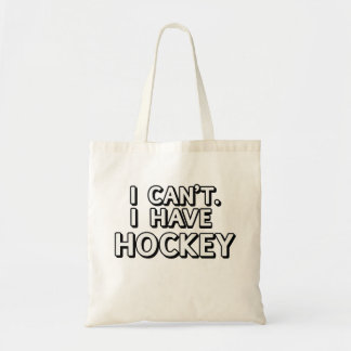 I can't. I have Hockey Tote Bag