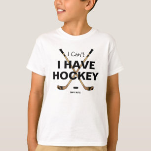 I Can't I Have Hockey Youth T-Shirt