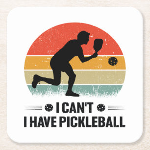 I can't I have pickleball, Pickleball Lover Square Paper Coaster