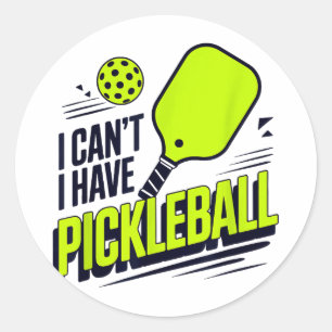 I cant i have pickleball retro court quote classic round sticker