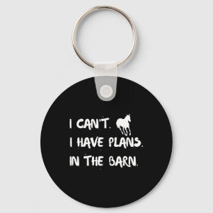 I Cant I Have Plans In Barn Funny Womens Horseback Key Ring